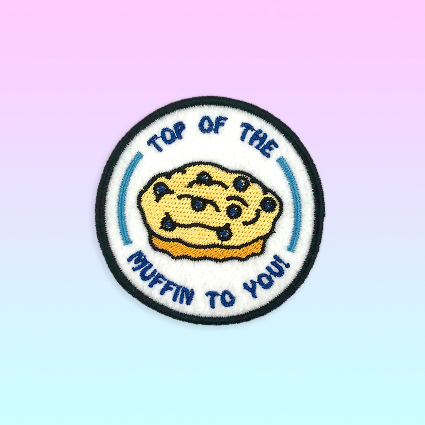 Top of the Muffin to you! Patch