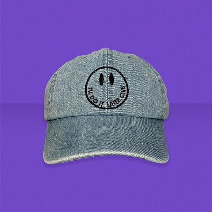 I'll Do It Later Club Dad Hat