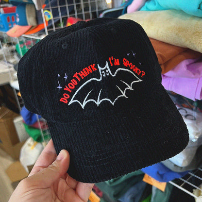 Do You Think I'm Spooky? Corduroy Hat